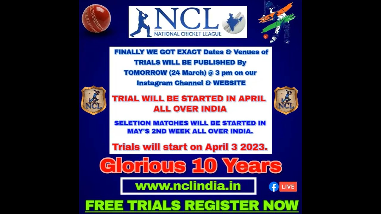 NCL 2023 TRIALS UPDATE | Matches in t20 format| Free trials | Register only @ www.nclindia.in