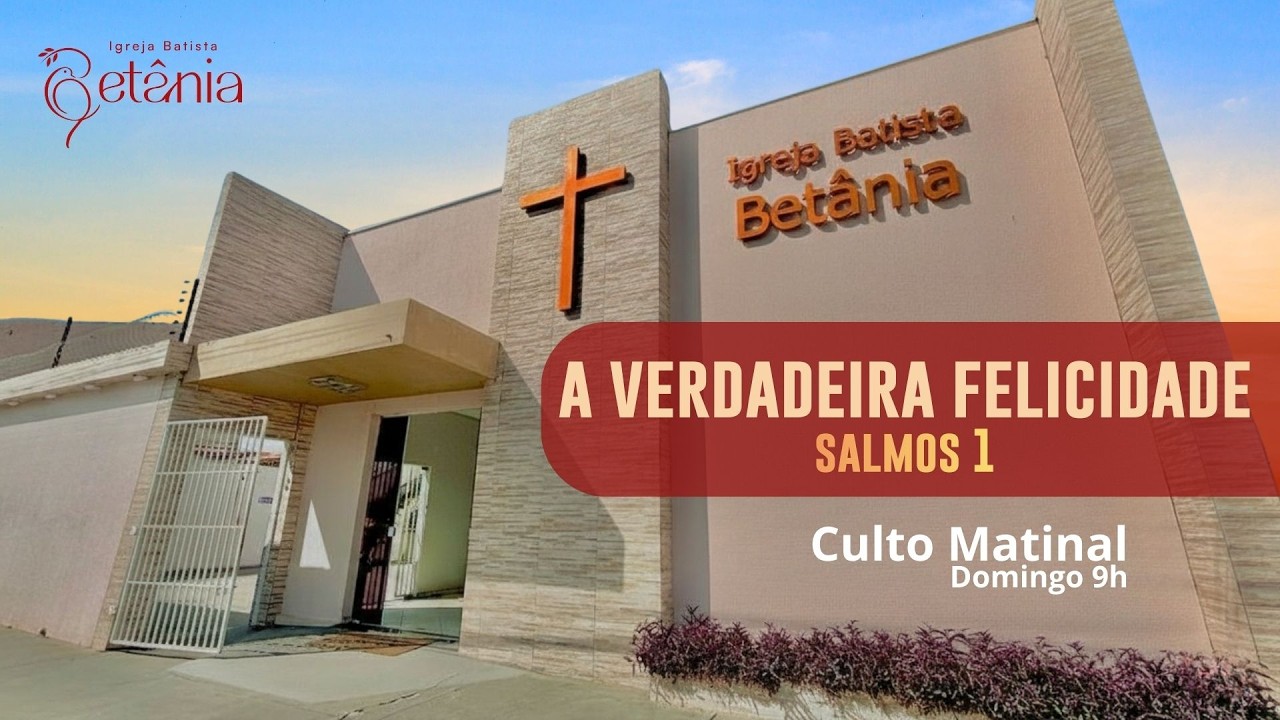 Culto Matinal  - A verdadeira Felicidade - Salmos 1 - 15.02.2026