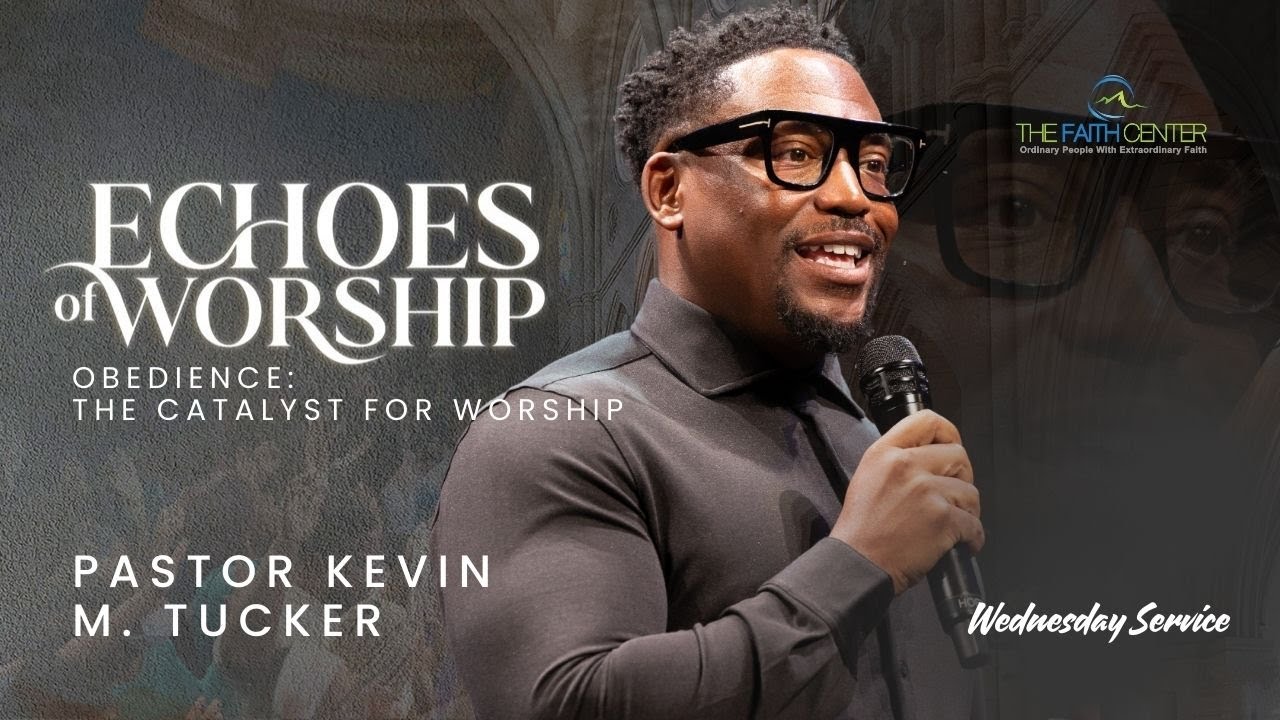Послушание: катализатор поклонения — пастор Кевин Такер (полная проповедь)