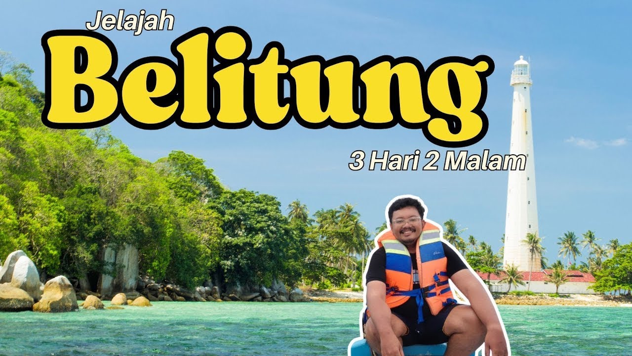 Liburan 3 Hari 2 Malam di Belitung! Itinerary Lengkap & Tempat Wisata Wajib Dikunjungi
