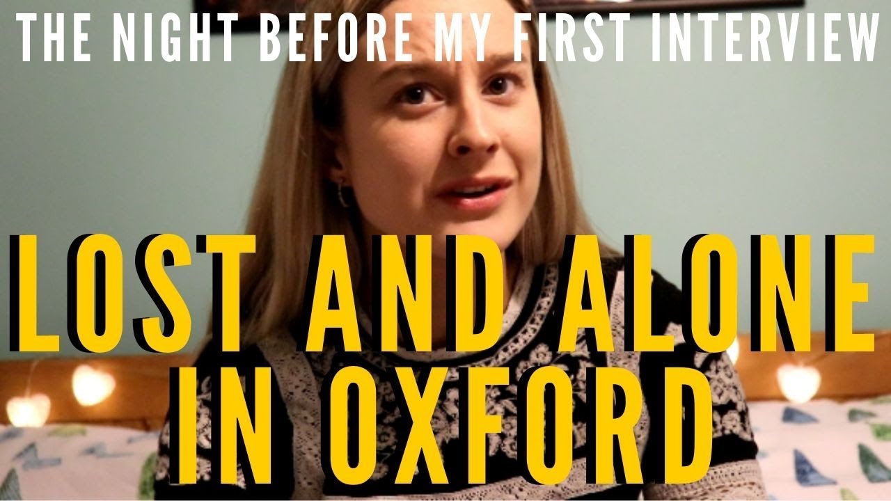 The Awful Start to My Oxford Interviews... // My Interview Experience P1