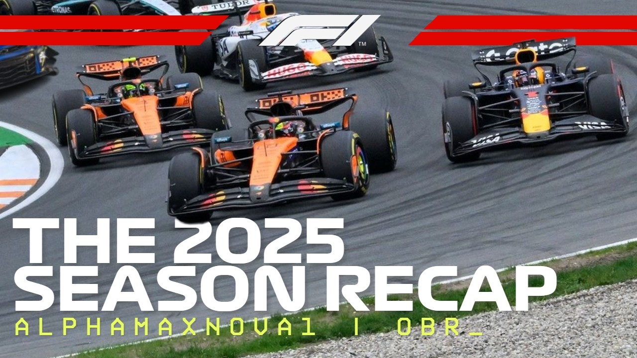 The F1 2025 Season Recap
