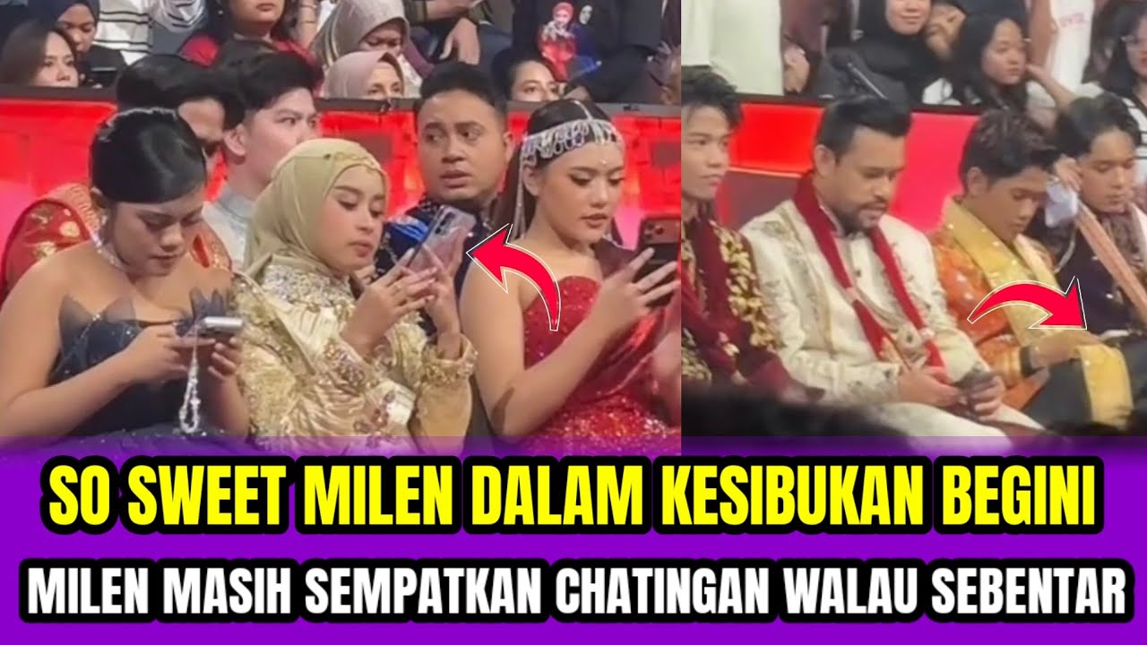SO SWEET MILEN DALAM KESIBUKAN BEGINI❗MILEN MASIH SEMPATKAN CHATINGAN WALAU SEBENTAR‼️