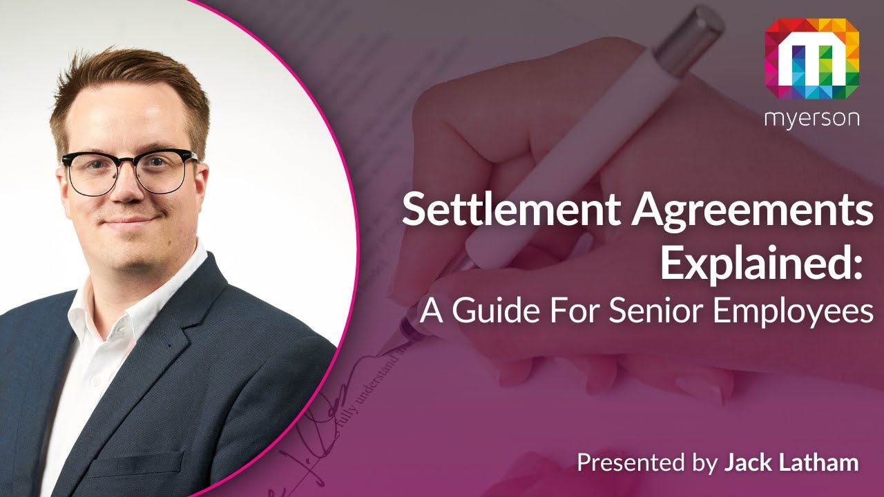 Settlement Agreements Explained: A Guide For Senior Employees