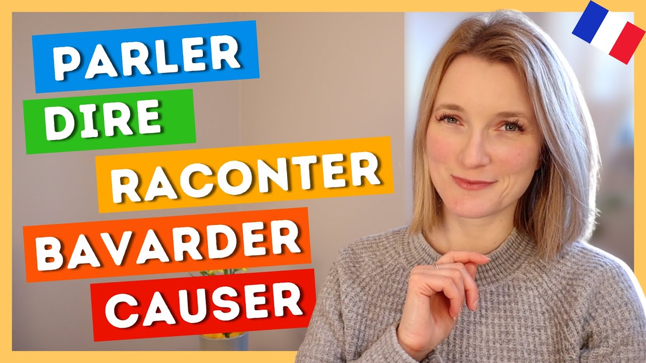 10 French Speaking Verbs - Parler - Dire - Raconter - Bavarder and more! 🇫🇷