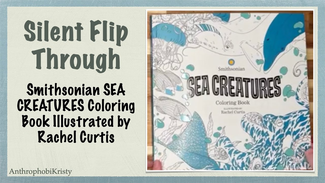 Flip Through Smithsonian Sea Creatures Coloring Book