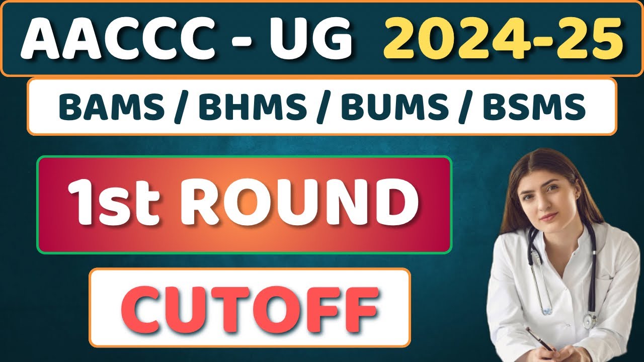 AACCC UG Counselling 2024 First Round CUTOFF - BAMS BHMS BUMS BSMS Govt College Cutoff 2024