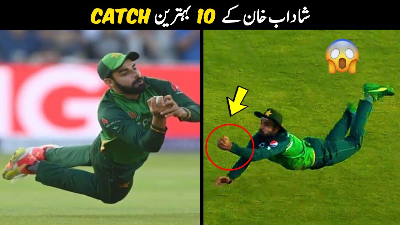 10 Best Catches By Shadab Khan