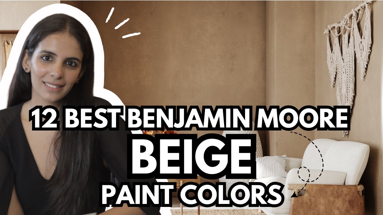 12 BEST Benjamin Moore BEIGE Paint Colors