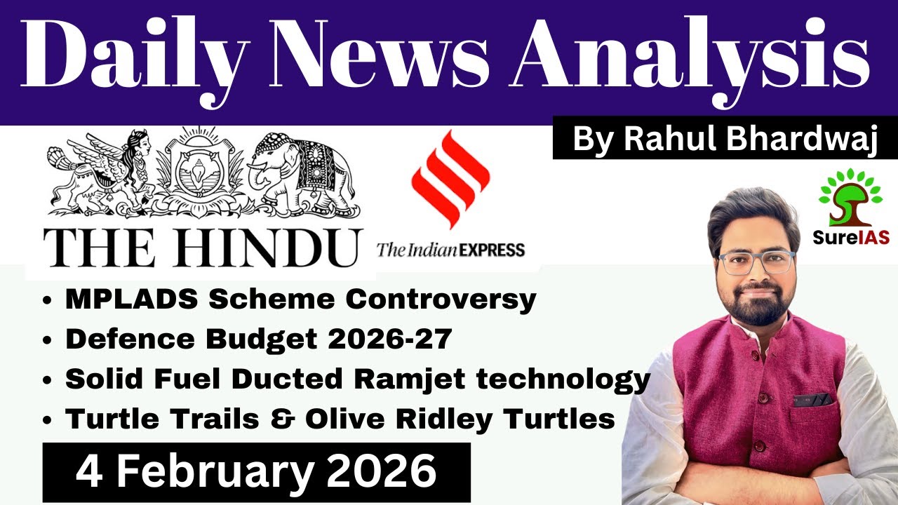 The Hindu & The Indian Express| Daily Current Affairs | UPSC CSE'26 | 4 February | Rahul Bhardwaj