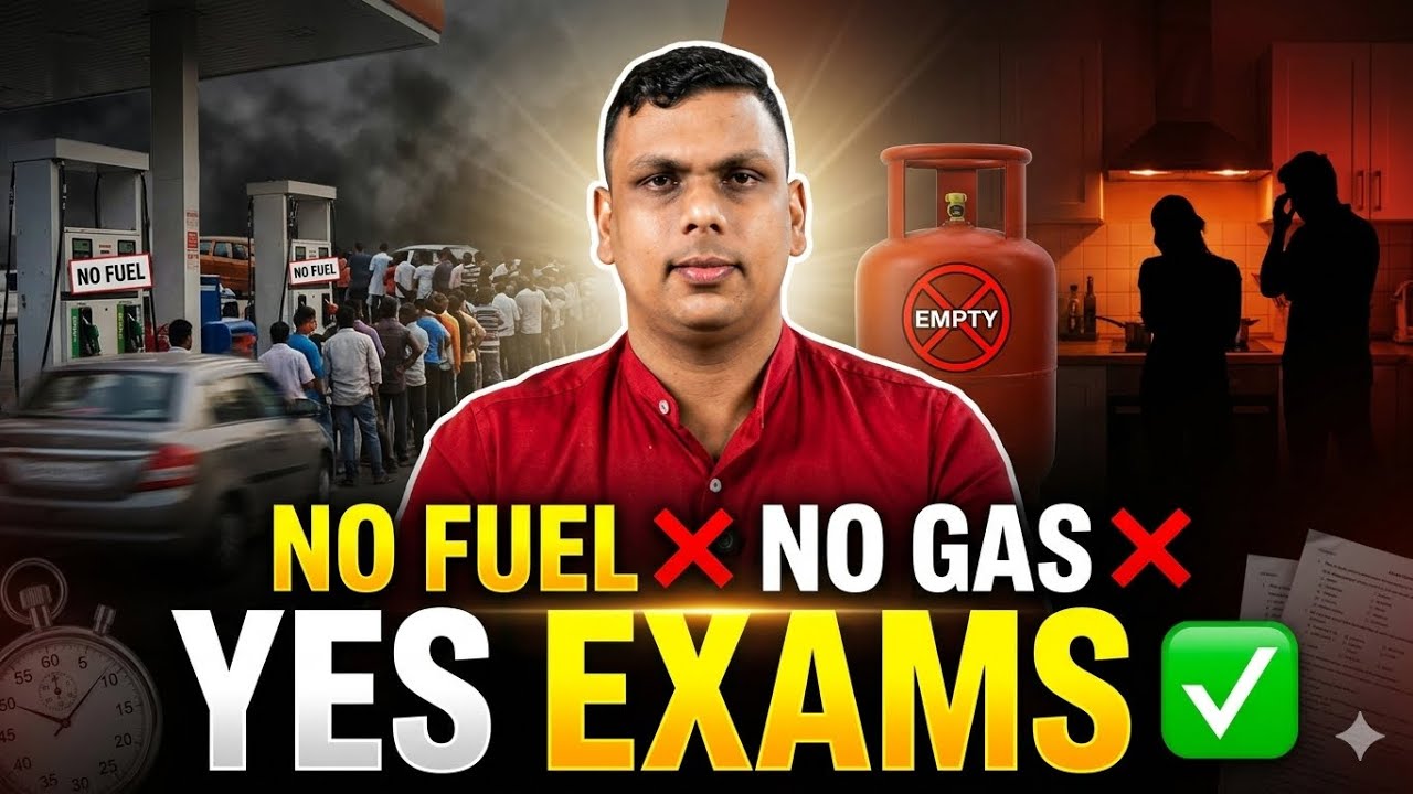 Fuel Gas War Crisis Outside | Exam Focus Inside. (Must Watch for Board Exam Students INDIA)