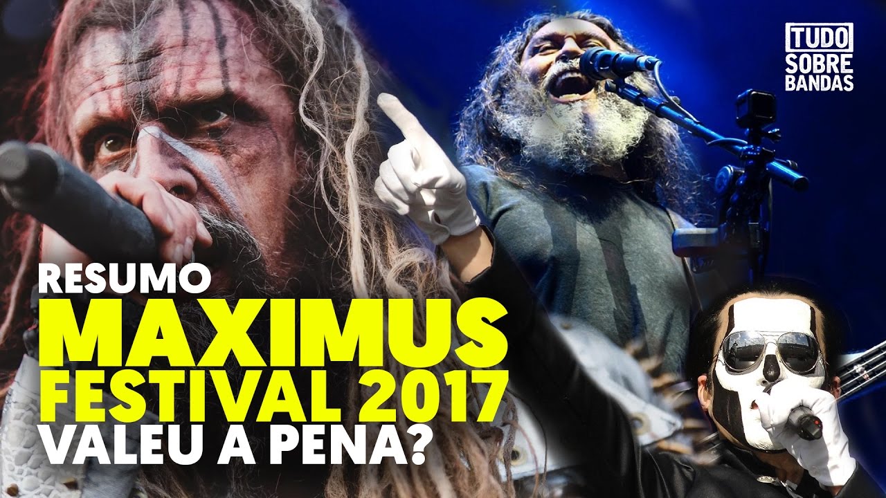 MAXIMUS FESTIVAL 2017 | VALEU A PENA? | Tudo Sobre Bandas