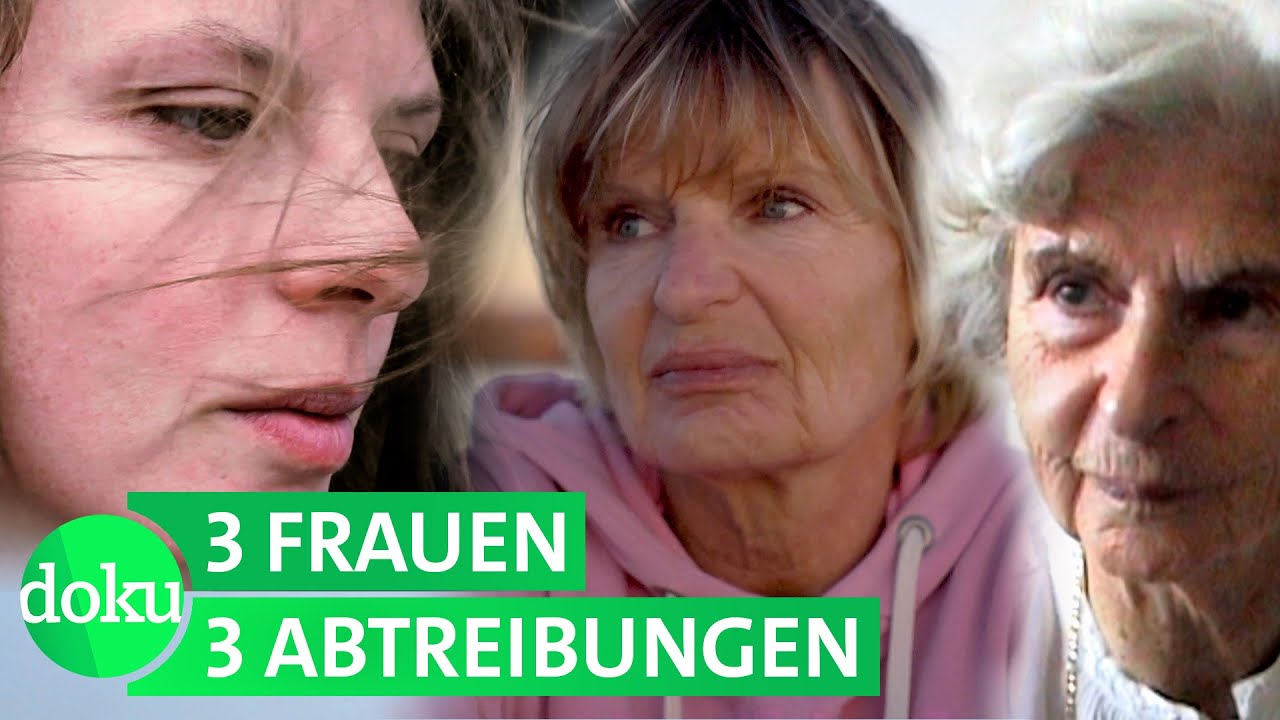 Oma, Mama, ich: Warum wir abgetrieben haben | WDR Doku