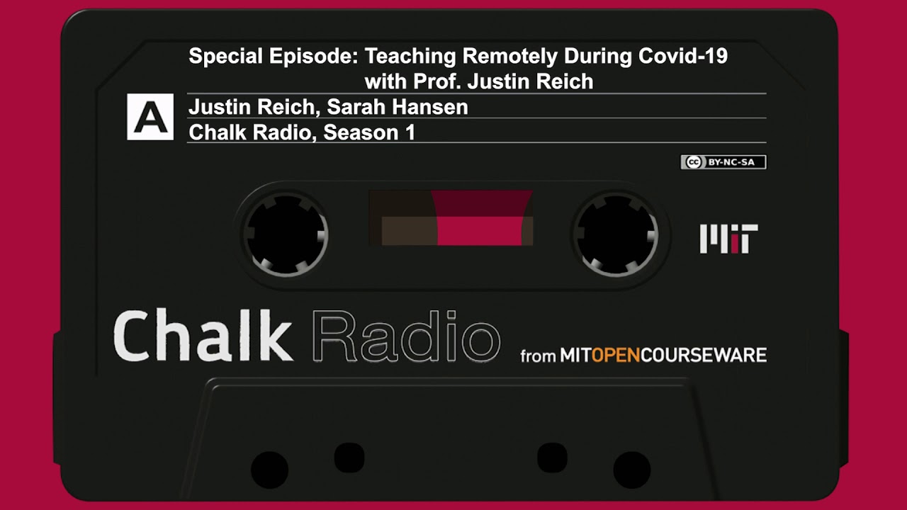 Special Episode: Teaching Remotely During Covid-19 with Prof. Justin Reich