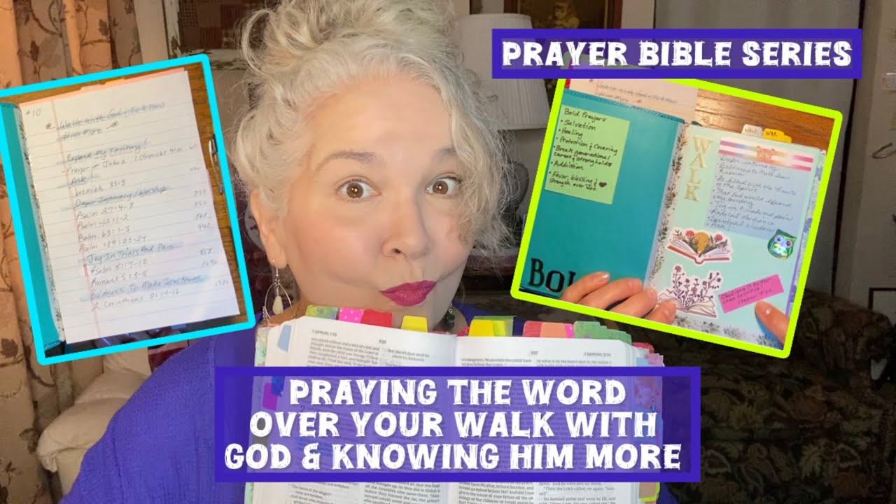 Praying The Word Over Your Walk With God & Knowing Him More (10)