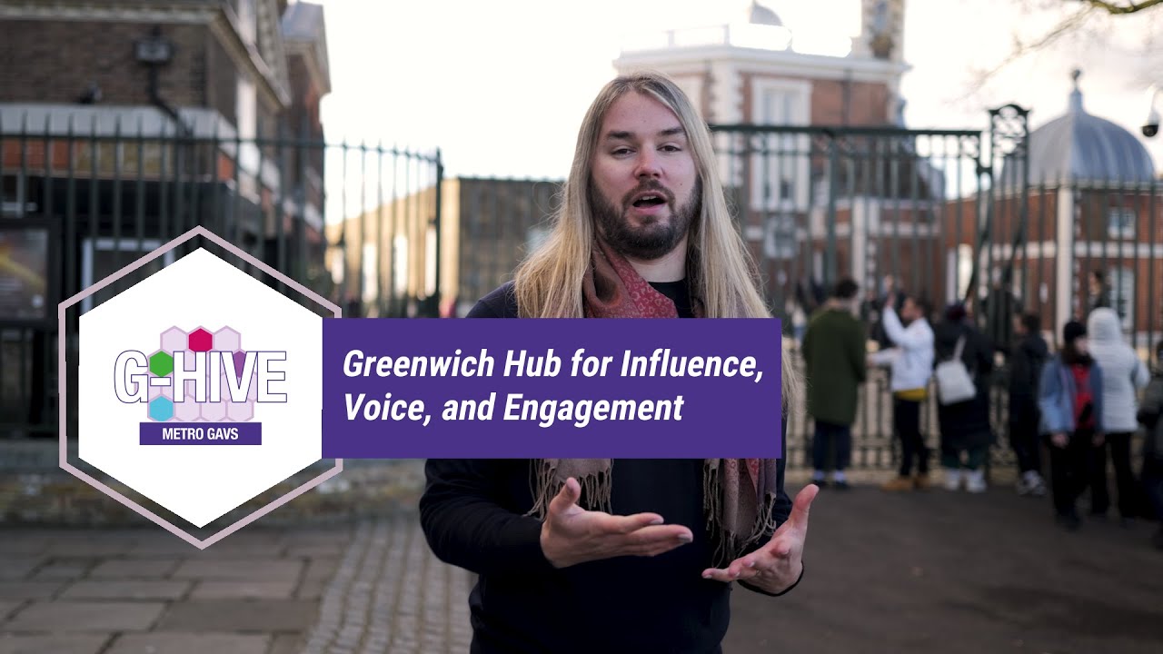 The impact and achievements of the Greenwich Hub for Influence, Voice, and Engagement (G-HIVE)