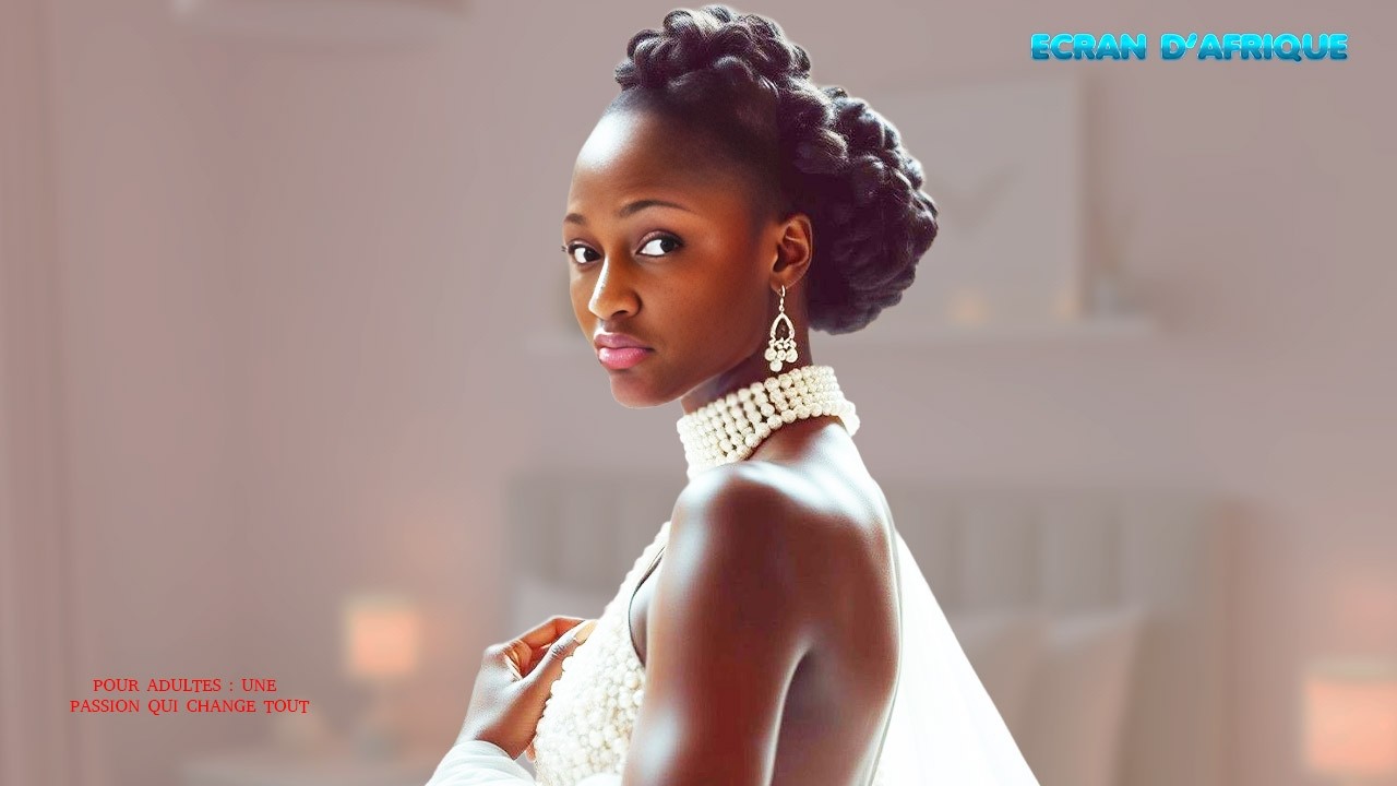 UN FILM ROYAL POUR ADULTES : UNE PASSION QUI CHANGE TOUT - FILM NIGERIAN EN FRANCAIS 2026