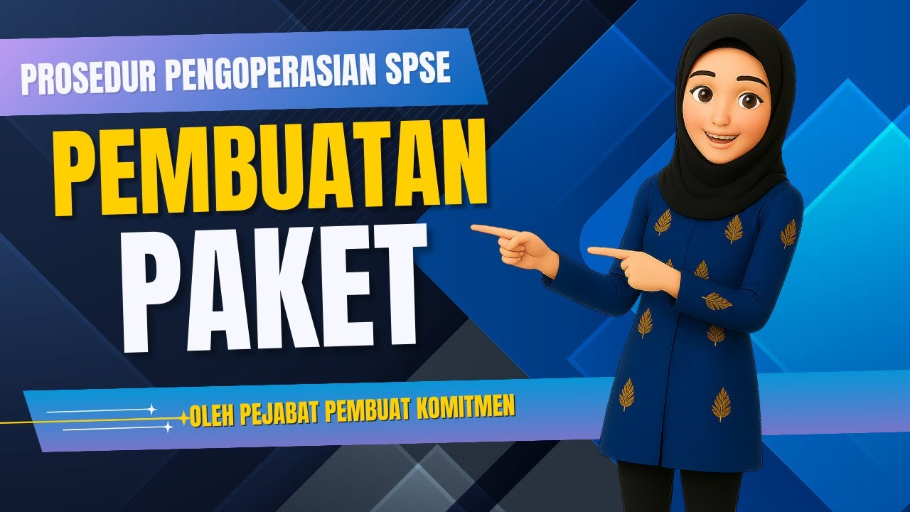 Prosedur SPSE (Pengadaan Langsung) |Tahap Pembuatan Paket oleh PPK [Part 1]