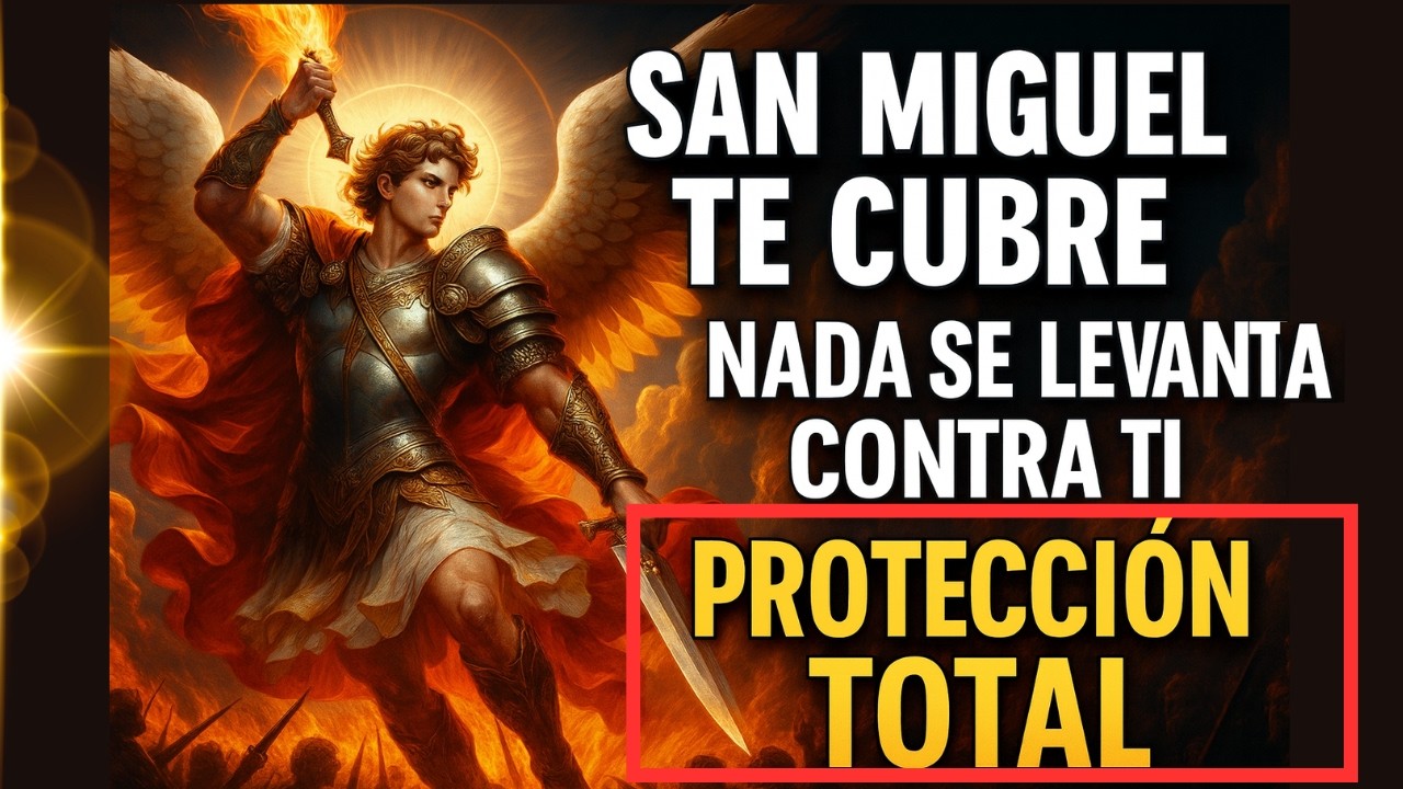 🔴No Inicies el Año Sin Esta Oración: San Miguel Te Cubre y NADA PUEDE LEVANTARSE CONTRA TI.🙏