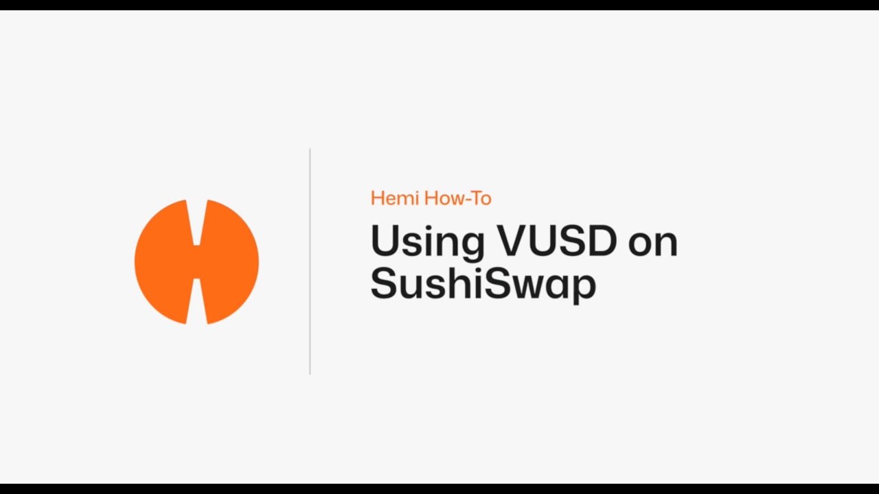 Hemi How-To: Using VUSD On SushiSwap