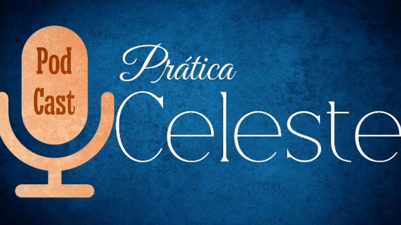 #3 Prática Celeste - Espiritualidade Cristã Parte 2