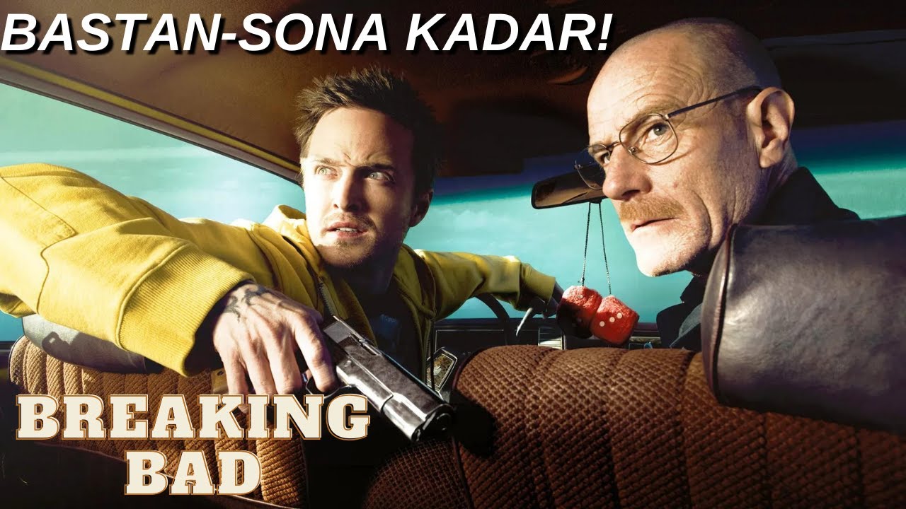 Breaking Bad Full Özet Başlangıçtan Sona Kadar!