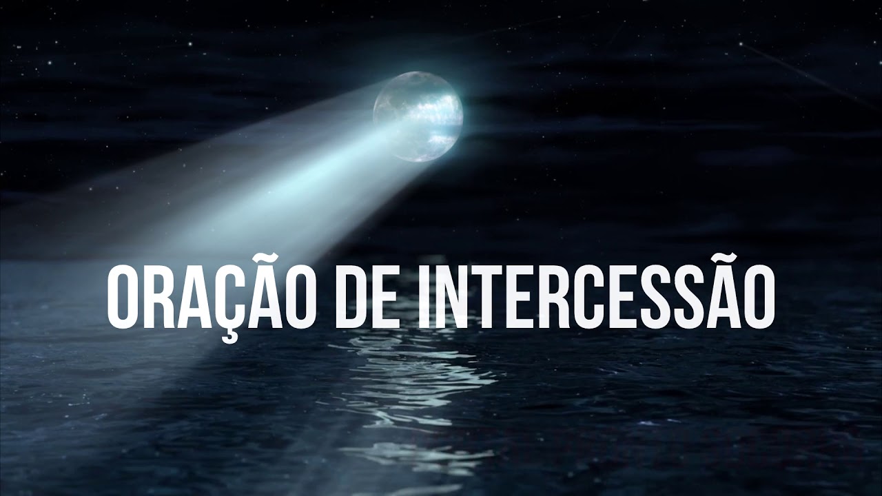 Ora&ccedil;&atilde;o de intercess&atilde;o - Medita&ccedil;&atilde;o: Salmos 55 - 