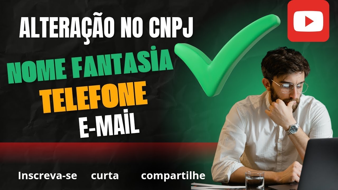 Como alterar nome fantasia, e-mail e telefone no CNPJ da empresa(atualizado)