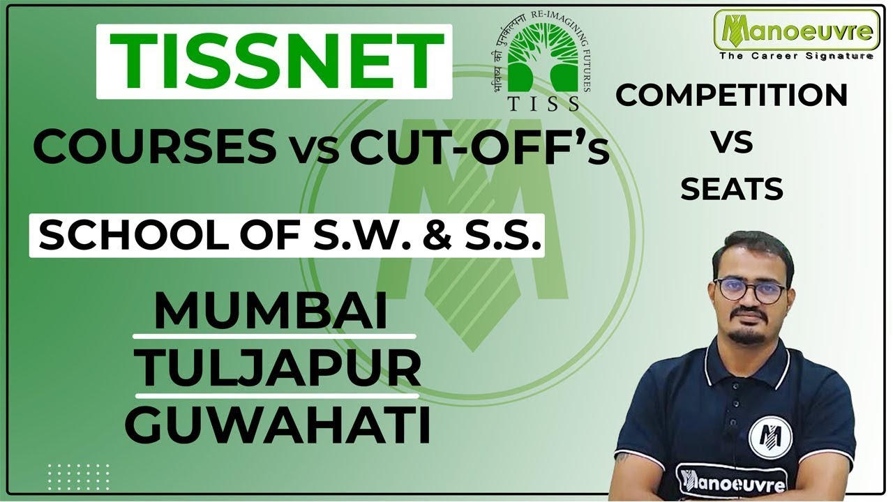 TISSNET COURSES VS CUT OFF's - SCHOOL OF SOCIAL WORK & SOCIAL SCIENCE - MUMBAI | TULJAPUR | GUWAHATI