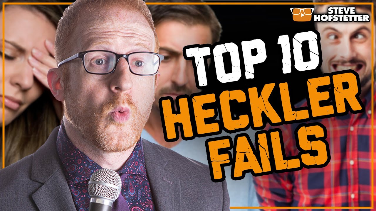 Top 10 Heckler Fails - Steve Hofstetter