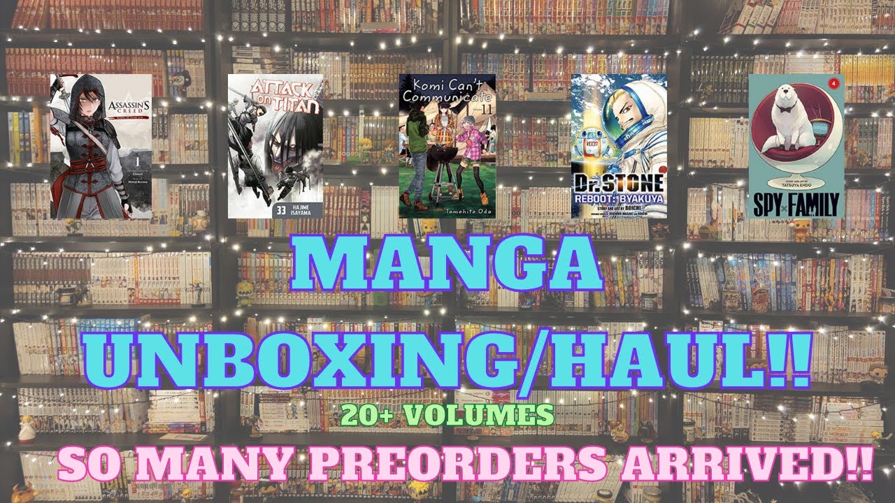Manga Unboxing/Haul ~ New Release Galore! ~ So many delayed volumes finally arrived!!!!