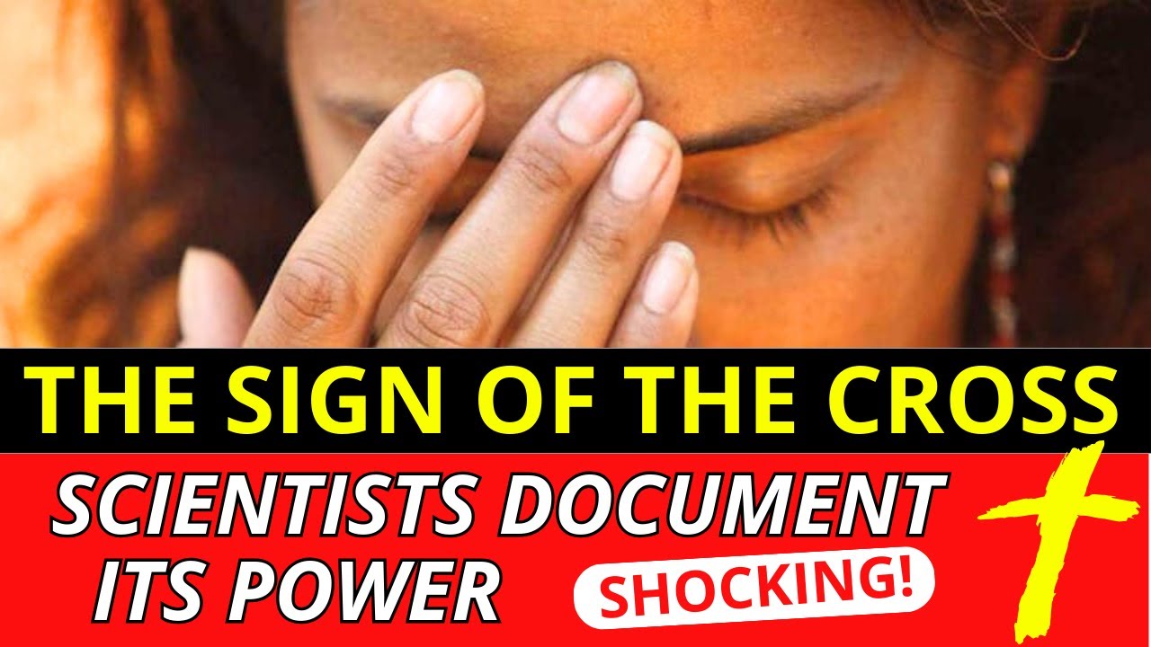 The POWER of the SIGN of the CROSS scientifically PROVEN: SHOCKING documents! ✝💕💥