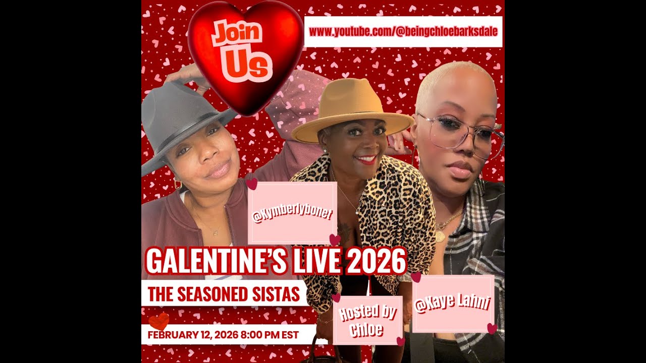 Galentine's w/ The Seasoned Sistas