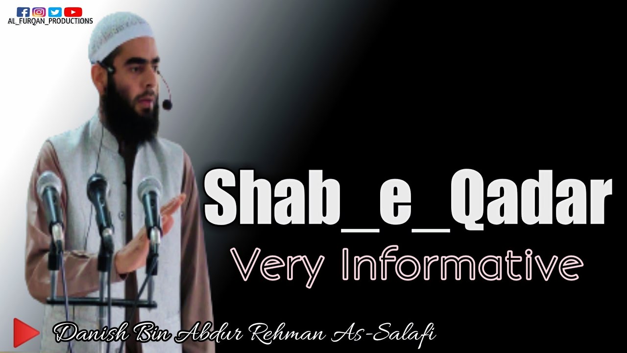 27th Shab_e_Qadar [Layla Tul Qadr] | Danish Bin Abdur Rahman As-Salafi | Al Furqan Productions