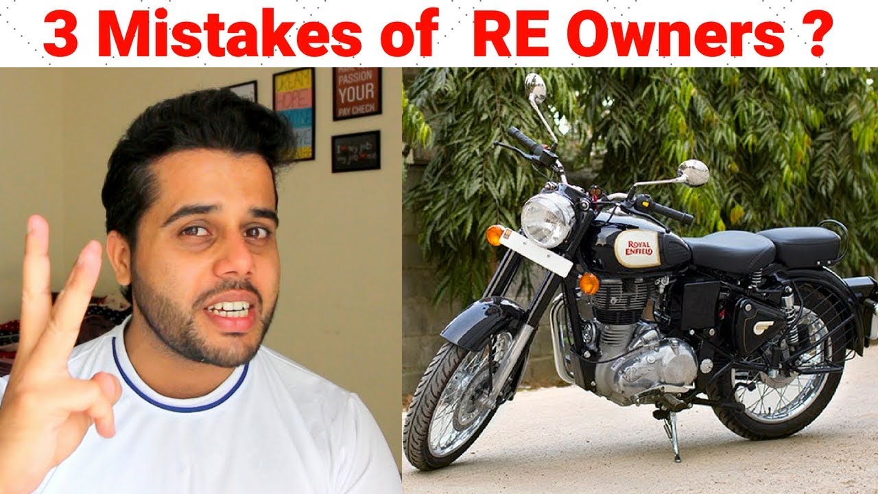 Royal Enfield Owners- NEVER Make these 3 MISTAKES | A Must Watch | 2018