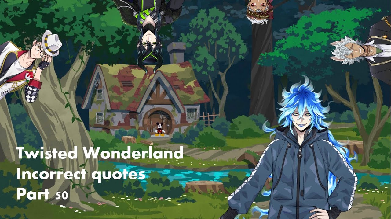 Twisted Wonderland incorrect quotes 50