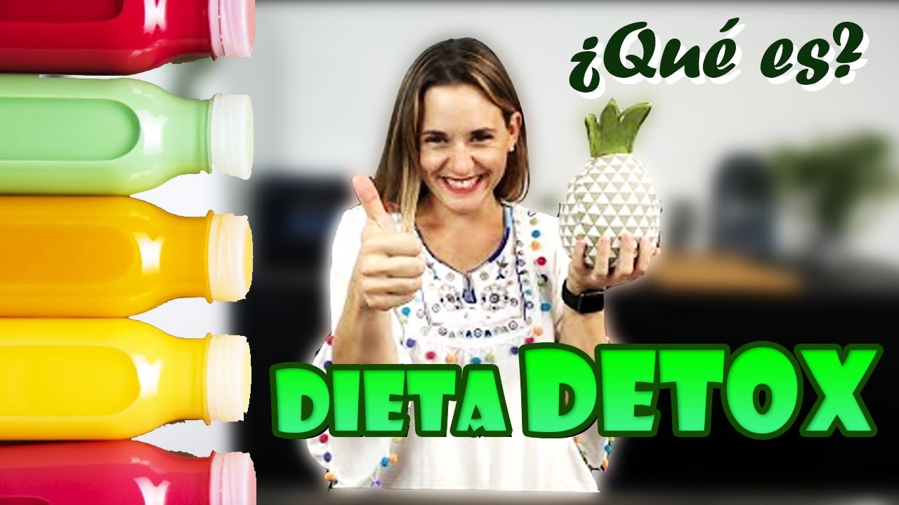 DIETA DETOX! ¿qué es? ¿se come de todo?