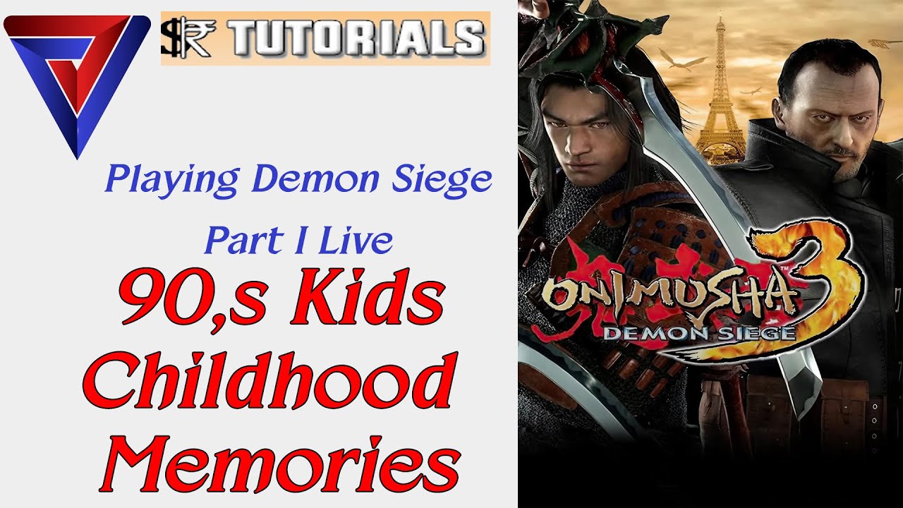 90,s Kids childhood memories/Come let's join with us/Onimusha Demon Siege/part 6