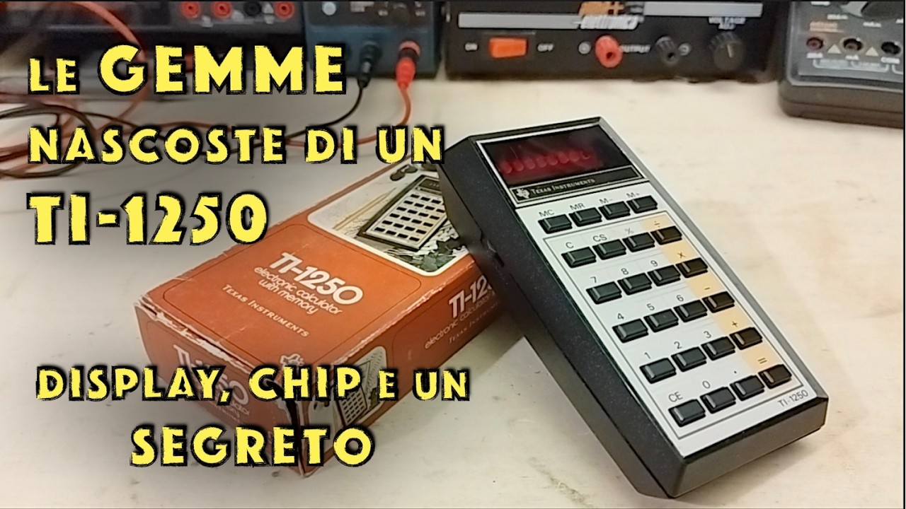 Calcolatrice TI-1250 (Display, Chip e un Segreto)