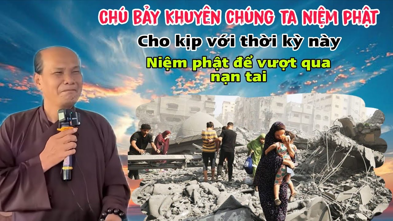 Chú bảy thiện thuyết giảng khuyên chúng ta niệm phật cho kịp với thời kỳ này ráng lo tu cô bác ơi 