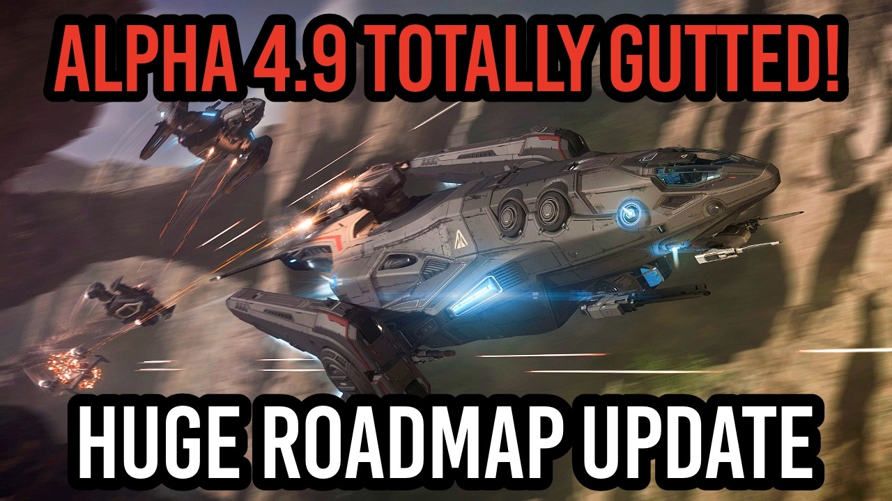 Star Citizen Alpha 4.9 HAS BEEN TOTALLY GUTTED - MASSIVE ROADMAP UPDATE!