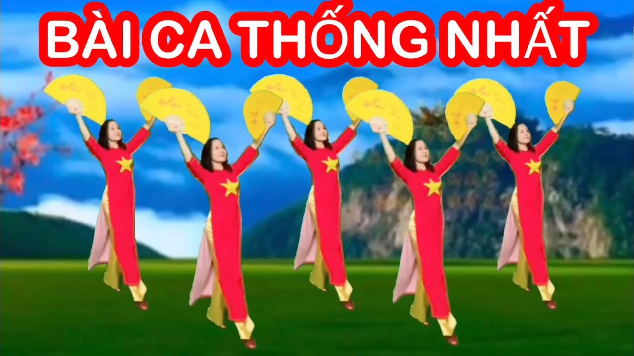 BÀI CA THỐNG NHẤT / BẢN QUẠT / CHỦ ĐỀ 30-4/ 2-9