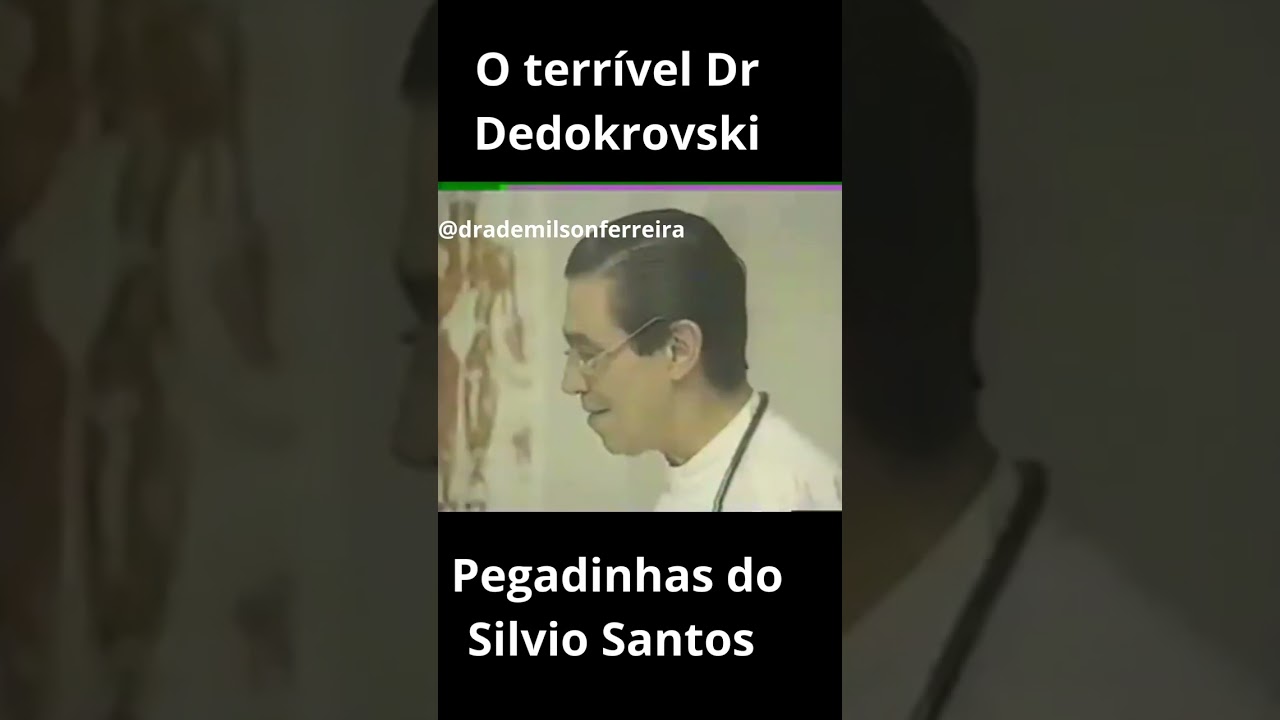 Pegadinha Silvio Santos - Exame de Próstata - Dr Dedokrovski