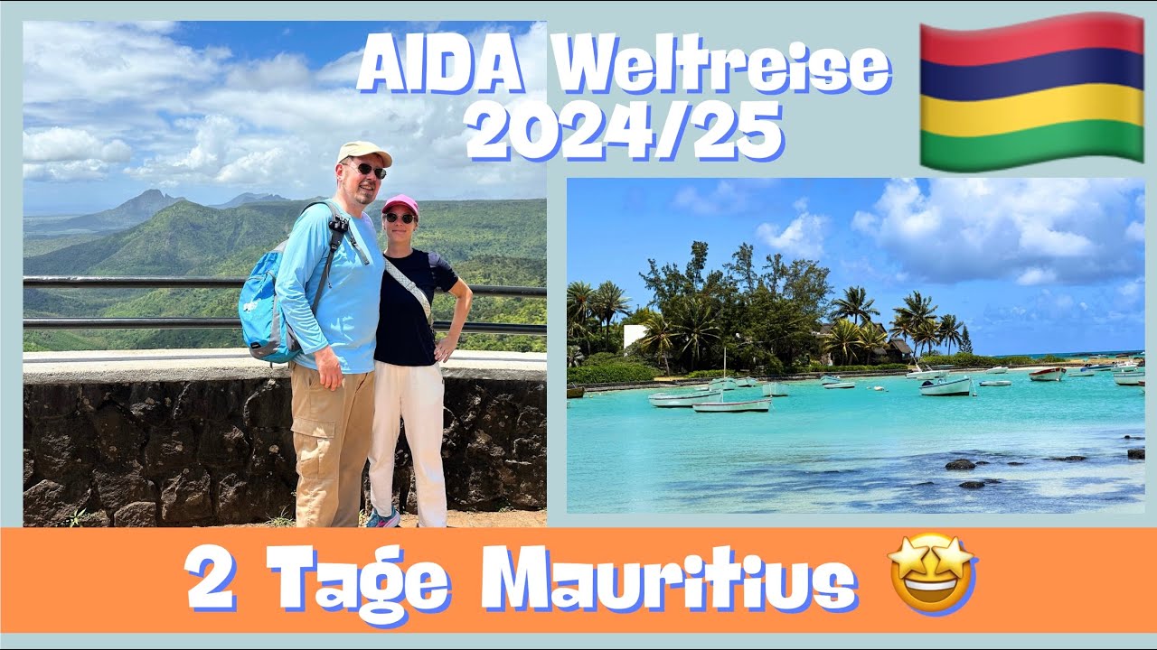 2 Tage Mauritius 🇲🇺🛳️🤩 | AIDAsol Weltreise 2024/25
