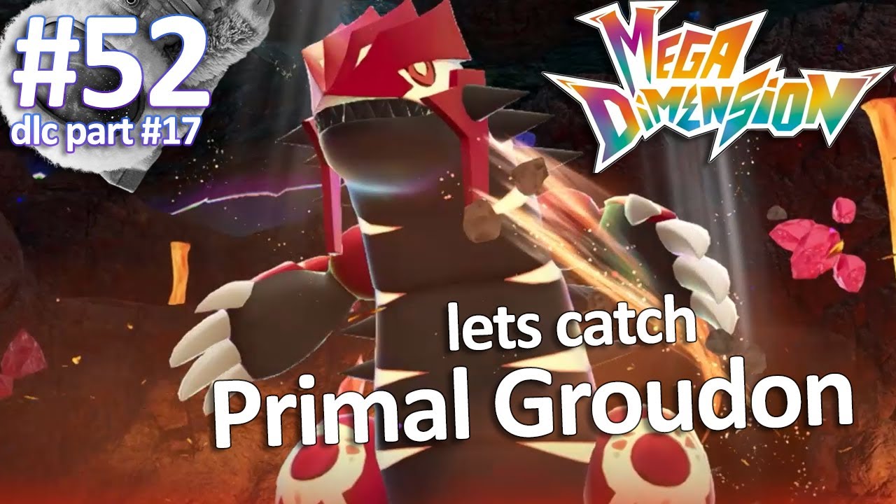 Lets Catch PRIMAL GROUDON 🌋 | Pokemon Legends Z-A - Pt.52