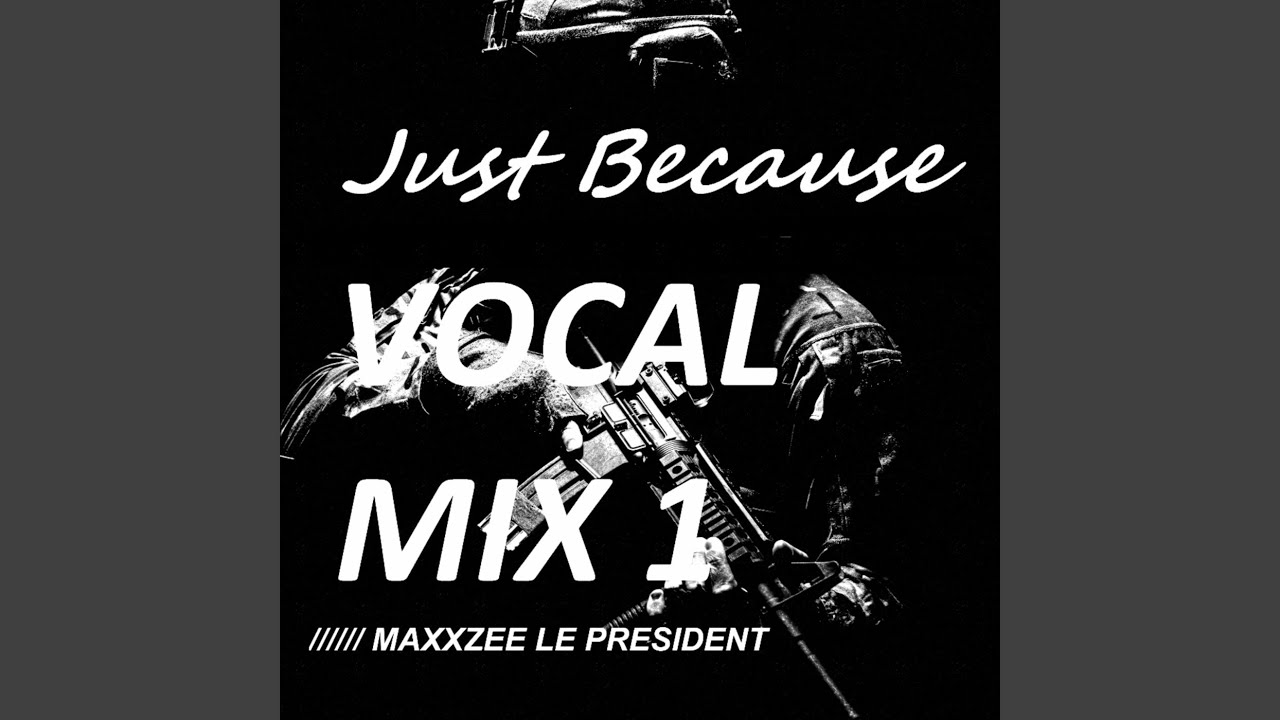 Just Because (Vocal Mix 1)