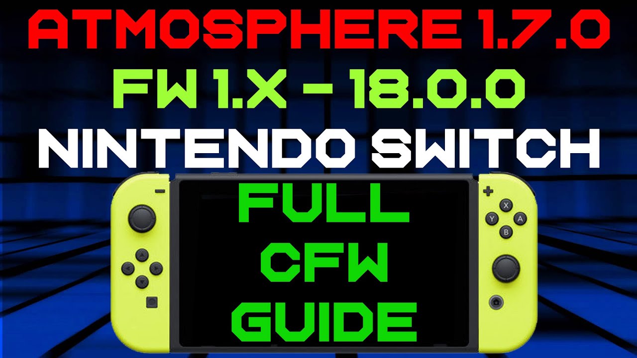Как установить Atmosphere CFW 1.7.0 для Nintendo Switch Firmware 18.0.0 Custom Firmware и Homebre...