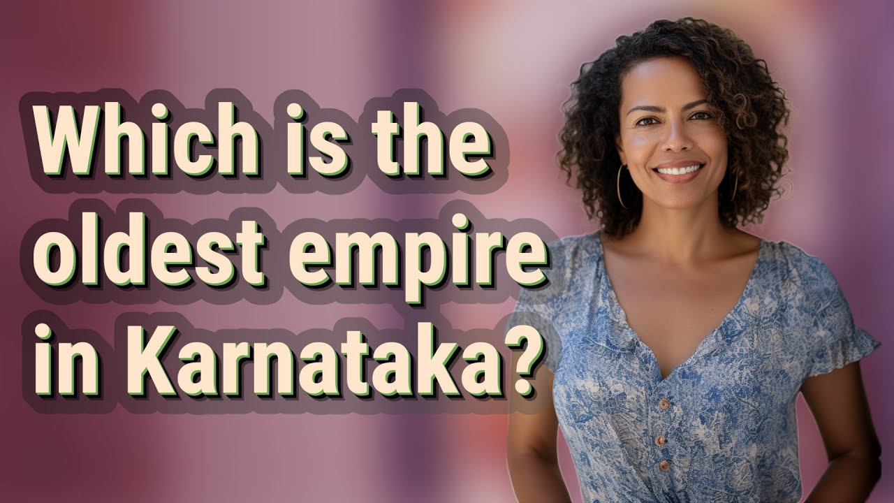 Which is the oldest empire in Karnataka?
