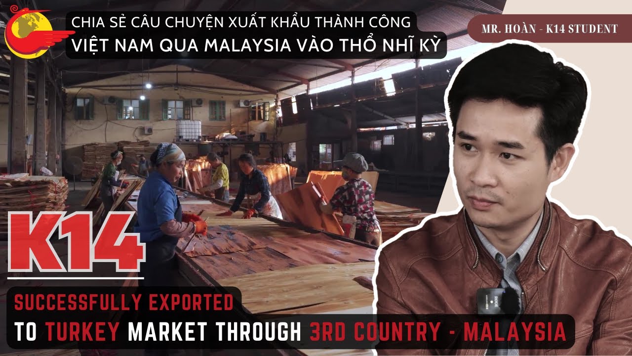 Chốt HƠN 20 CONTAINER GỖ DÁN đi Thổ Nhĩ Kỳ - Tái thiết đất nước | Bạn Hoàn - Học viên K14 thành công