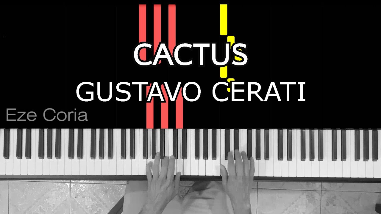 Cactus || Gustavo Cerati ~ Versión fácil para piano